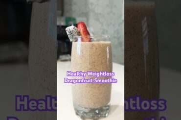 Dragon Fruit Smoothie For Weight Loss Recipe | #food #viralshorts #weightloss #fruit