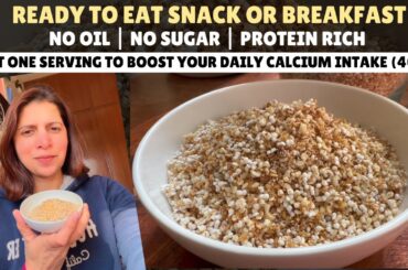 Calcium & Protein Rich Ready to Eat Recipe | No Oil & Sugar | Amaranth & Makhana Breakfast or Snack