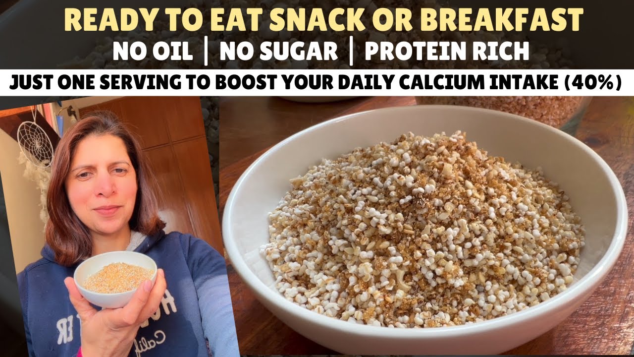 Calcium & Protein Rich Ready to Eat Recipe | No Oil & Sugar | Amaranth & Makhana Breakfast or Snack Calcium & Protein Rich Ready to Eat Recipe | No Oil & Sugar | Amaranth & Makhana Breakfast or Snack