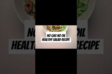 No gas no oil healthy salad recipe#shorts #trending #viralshorts #weightloss