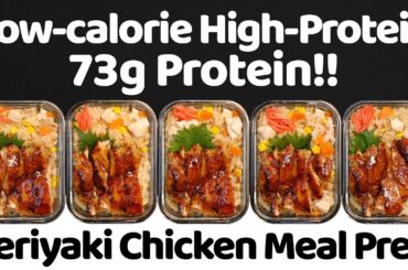 Low Calorie & High Protein Meal Prep for a Week! - Japanese Teriyaki Chicken