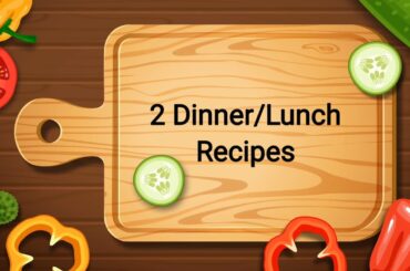 Indian Vegetarian Dinner Recipes - Easy & Delicious!