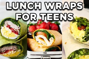 3 Easy Lunch Wraps for Teens | High School Lunch Ideas by MOMables