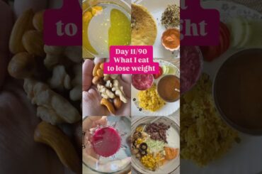 Day 11/90 What I eat to lose weight | Protein rich meals for weightloss #properdiet #weightloss