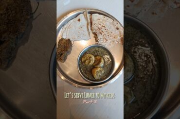 Let's serve Lunch to my kids | Part 3 | Sunday | Healthy Lunch Ideas | SwaadSugaran #shorts #cooking