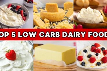 Low Carb Foods | Top 5 Low Carb Dairy Foods for the Keto Diet