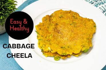 Easy & healthy dinner recipe| Cabbage Cheela| Healthy dinner recipes| Easy dinner recipes