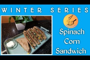 Spinach Corn Sandwich | Healthy Spinach Corn Sandwich Recipe | Spinach Sandwich With Corn