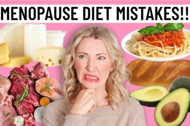 These Menopause Diet Hacks are Making EVERYTHING Worse (Belly Fat, Hot Flashes, Anxiety & more)