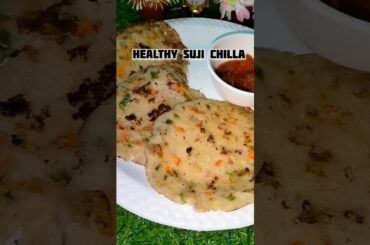 Suji chilla||healthy breakfast recipe#youtube #shorts #chilla