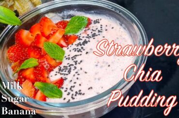Healthy & Easy Strawberry Chia Seeds Pudding For Breakfast - Weight Loss Recipe | Quick Weight Loss