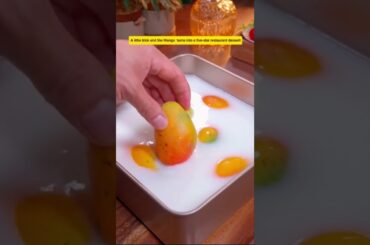 A little trick and mangos turn into five star restaurant dessert #shorts #dessert #recipe