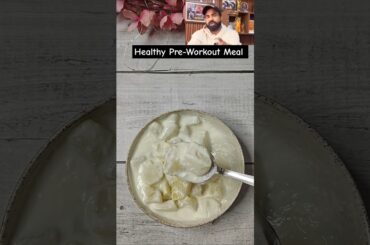 Coach Nitesh Soni's Healthy Pre-Workout Meal #shorts #viralvideo