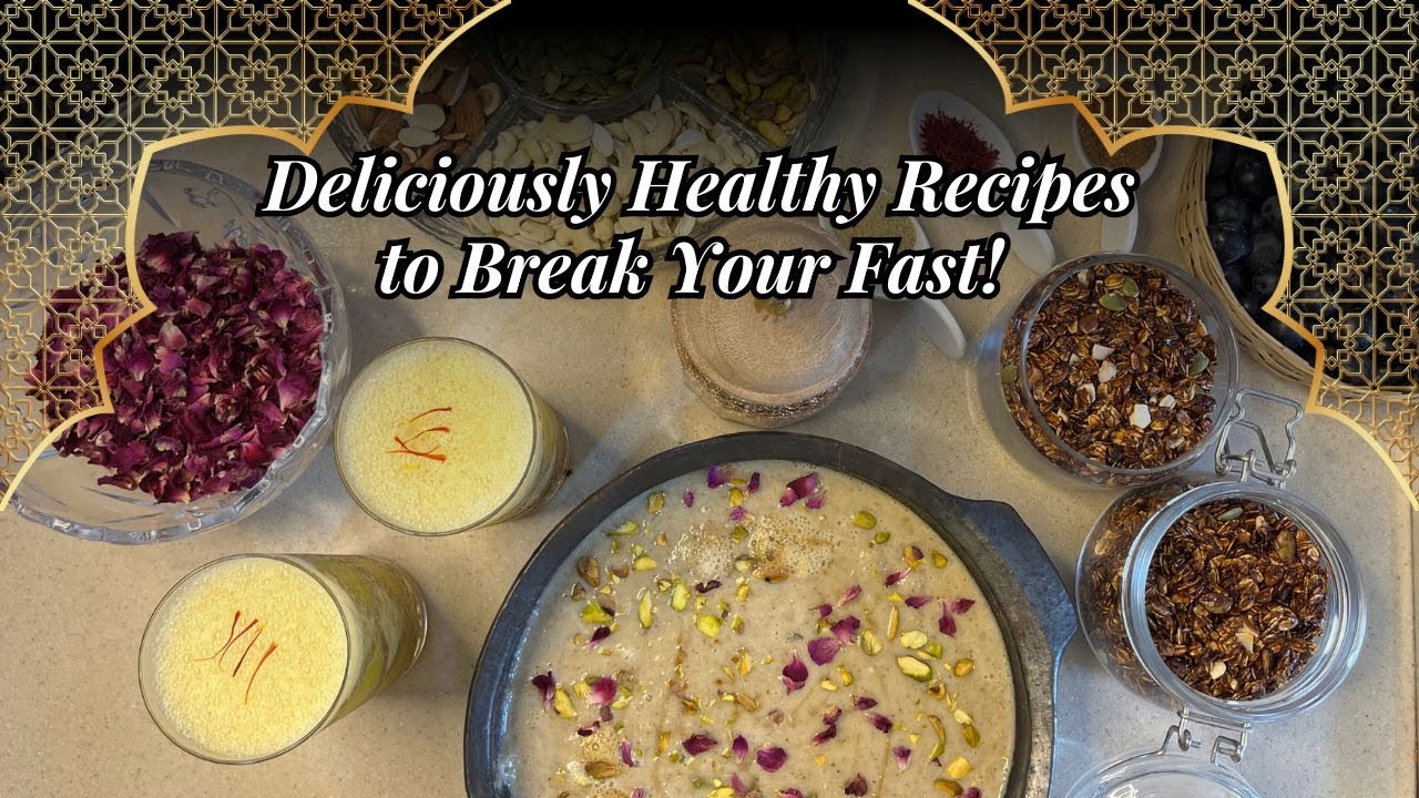 3 Healthy Recipes to Break Your Fast | Iftaar & Suhoor Dishes 3 Healthy Recipes to Break Your Fast | Iftaar & Suhoor Dishes
