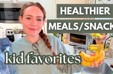 Healthy Meals And Snacks My Kids *Actually* Love To Eat