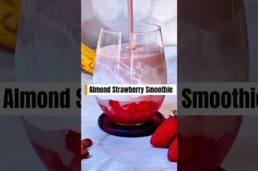 Almond Strawberry Smoothie #smoothie #homemade #healthyrecipes #shorts