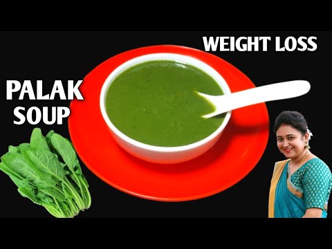 Palak Soup – Healthy Weight Loss Soup | Cream of Spinach Soup – Loaded with Health Benefits Palak Soup - Healthy Weight Loss Soup | Cream of Spinach Soup - Loaded with Health Benefits