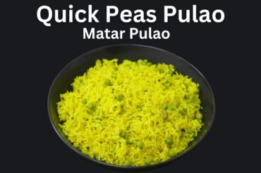 Matar Pulao Recipe - Veg Pulao - Peas Pulao - Healthy Rice Recipes - Quick Lunch/Dinner Recipes