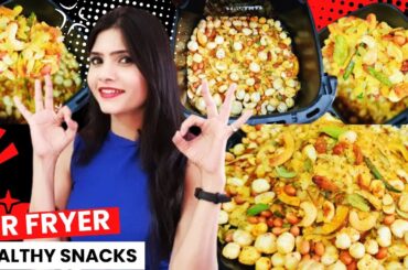 Air Fryer Snacks | Recipes | Air Fryer Recipes | Air Fryer Healthy Snacks | Air Fryer Namkeen Recipe