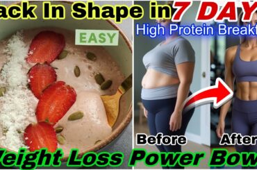 Back in Shape in 7 Days Powerful Oats Smoothie for Weight Loss |Oats Smoothie Recipe for Weight Loss