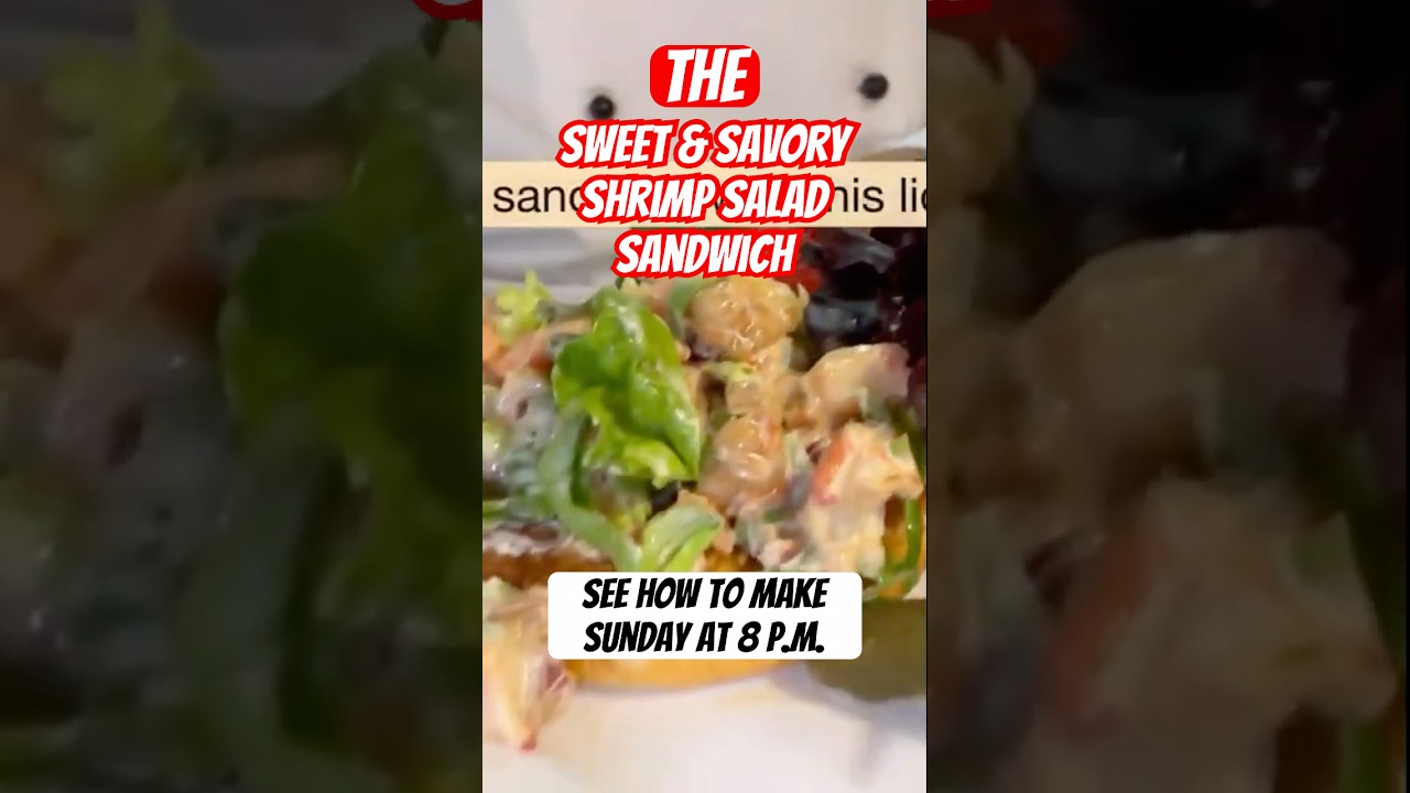Sweet & Savory Shrimp Salad Sandwich #shrimp #sandwichrecipe #shorts Sweet & Savory Shrimp Salad Sandwich #shrimp #sandwichrecipe #shorts