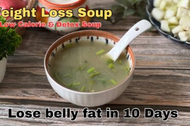 Weight Loss Bottle Gourd Soup | Low - Calorie , Healthy & Detox Soup Recipe