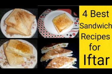 4 Best Sandwich Recipes for Iftar | Potato Sandwich | Chicken Sandwich | Iftar Snacks |