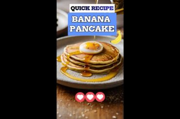 Quick & Healthy Banana Pancake Recipe- No Bread! #BananaPancake #HealthyBreakfast #QuickRecipes