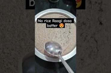 How to make Crispy Raagi Dosa Batter without Rice #Healthy Breakfast #cooking #shorts #crispy #dosa