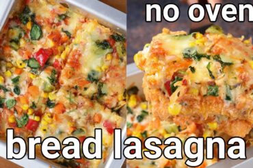 vegetable bread lasagna without oven & maida sheets | veg lasagna in pan | no oven lasagna recipe