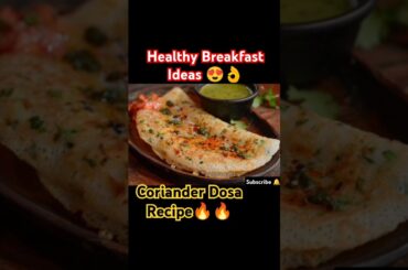 Coriander Dosa Recipe |Healthy Recipes | Easy Recipes |#shorts #short #ytshorts #memories #trending