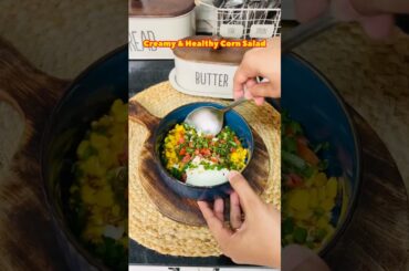 Healthy & Creamy Corn Salad #healthysalad #saladrecipe #saladrecipeforweightloss #shorts #ytshorts