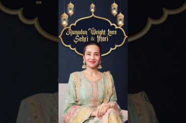 How to Lose Weight During Ramadan 2025 | Tips to Stay Energized | Indian Weight Loss Diet by Richa