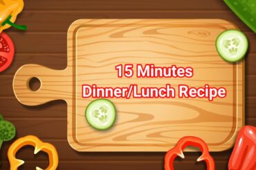 15 Minutes Instant Dinner Recipe|Dinner recipes|Dinner recipes indian vegetarian
