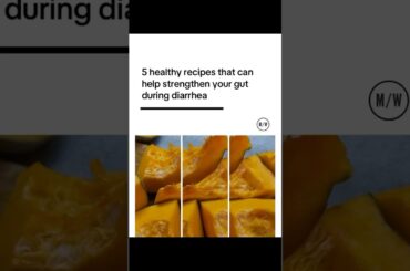 5 healthy recipes that can help strengthen your gut during diarrhea