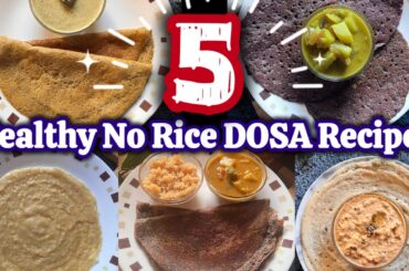 Monday 2 Friday Healthy No Rice Breakfast Recipes For Weight Loss | Tasty & Easy Dosas