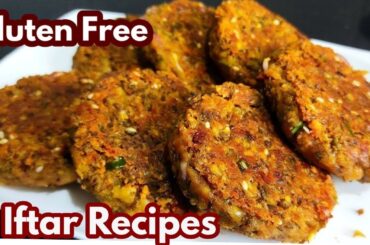 2 Gluten Free Iftar Recipes For Ramadan Diet Plan / Healthy Iftar Recipes / Healthy Snacks Recipes