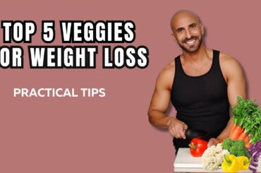 Top 5 Vegetables for Weight Loss|Dietitian's Guide