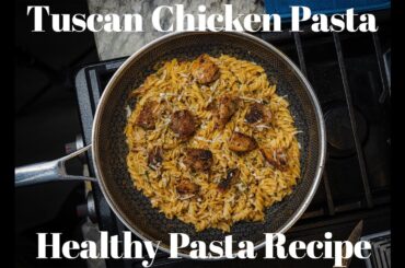 Tuscan Pasta Recipe | Chickpeas Pasta | Healthy Pasta Recipe | Homemade Pasta Recipe | Dinner ideas