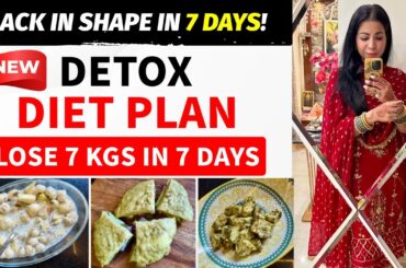 7 Day Detox Diet Plan To Lose Weight Fast in Hindi | Lose 4 Kgs In 7 Days | Fat to Fab