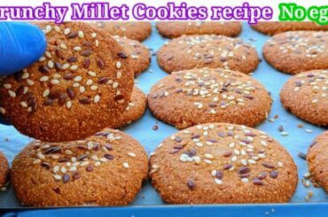 Crunchy Millet cookies recipe | homemade healthy cookies recipe | biscuits recipe