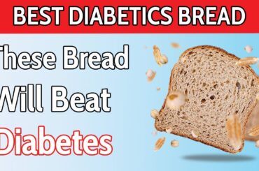 Top 5 Healthiest Breads for Diabetics (Lowers Blood Sugar)