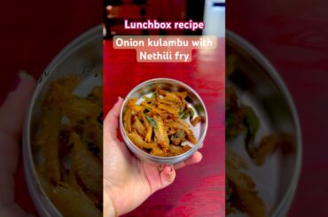 Today Lunchbox recipe: Onion kulambu with nethili fry #shortvideo #lunchbox #trendingshorts #shorts