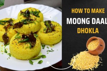 Easy moong dal dhokla recipe / healthy breakfast recipe / daal dhokla recipe / how to make dhokla