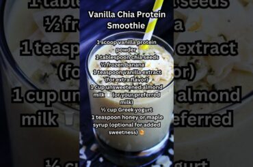 Get The BEST Vanilla Chia Protein Smoothie For Your Daily Boost!