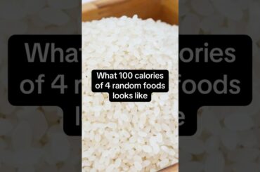 100 calories of 4 random foods #calories #caloriecounting #caloriedeficit #lowcalorie #fatloss