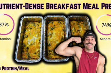 Nutrient-Dense, High-Protein Breakfast Meal Prep (87% of Daily Vitamins)