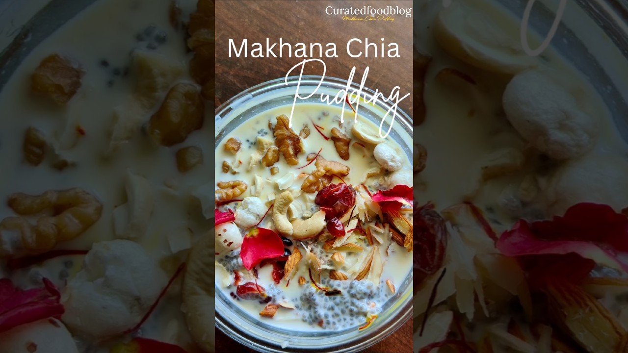 Makhana Chia pudding, perfect breakfast recipes #shorts Makhana Chia pudding, perfect breakfast recipes #shorts