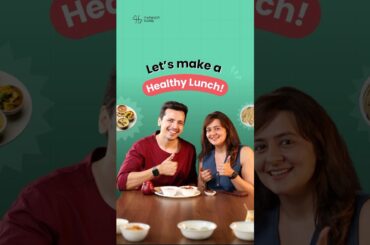 Let’s make a Healthy Lunch! Balanced Veg meal for weight loss with high protein | MyHealthBuddy