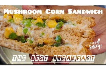 Vegetable Mushroom Corn Cheese Sandwich | Pan Fried Mushroom Sandwich Recipe | Mushroom Sandwich